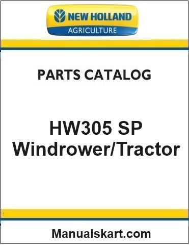 New Holland HW305 SP Windrower/Tractor Pdf Parts Catalog Manual