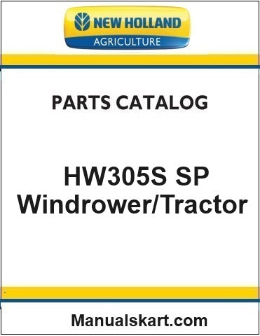 New Holland HW305S SP Windrower/Tractor Pdf Parts Catalog Manual