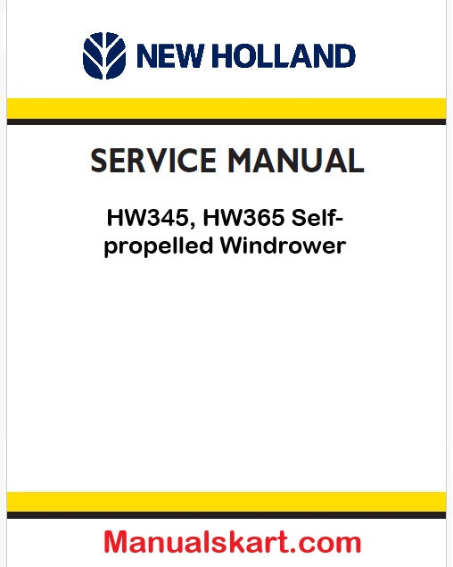 New Holland HW345, HW365 Self-propelled Windrower Pdf Repair Service Manual (p. Nb. 87576216)