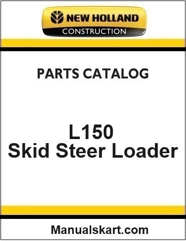 New Holland L150 Skid Steer Loader Pdf Parts Catalog Manual Download