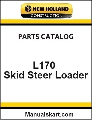 New Holland L170 Skid Steer Loader Pdf Parts Catalog Manual Download