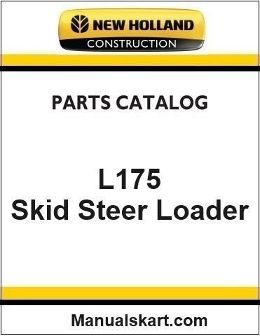 New Holland L175 Skid Steer Loader Pdf Parts Catalog Manual Download (2 SPEED)