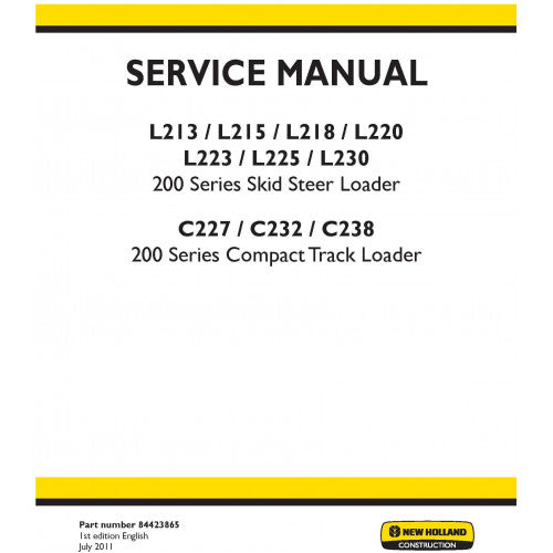 New Holland L213, L215, L218, L220, L223, L225, L230 Skid Steer Loader and C227, C232, C238 Compact Track Loader Pdf Repair Service Manual (p. Nb. 84423865)