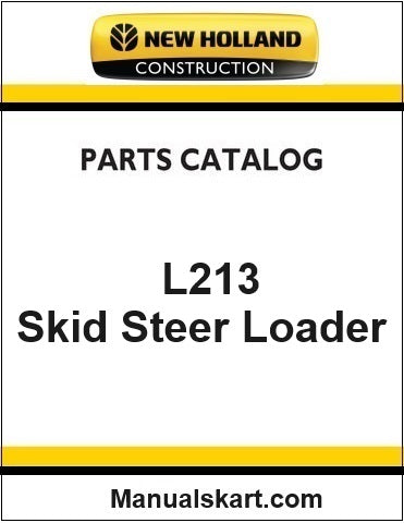 New Holland L213 Skid Steer Loader Pdf Parts Catalog Manual Download