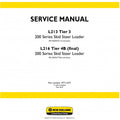 New Holland L213 (TIER 3), L216 (TIER 4B FINAL) Skid Steer Loader 200 Series Pdf Repair Service Manual (p. Nb. 47711677)
