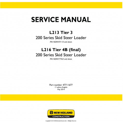 New Holland L213 (TIER 3), L216 (TIER 4B FINAL) Skid Steer Loader 200 Series Pdf Repair Service Manual (p. Nb. 47711677)