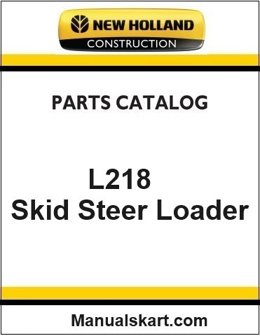 New Holland L218 Skid Steer Loader Pdf Parts Catalog Manual Download