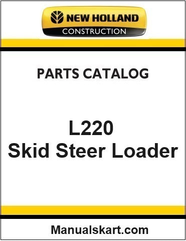 New Holland L220 Skid Steer Loader Pdf Parts Catalog Manual Download