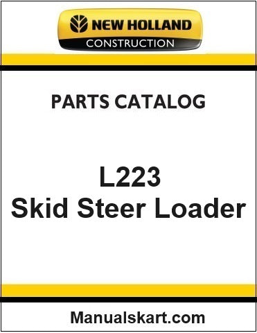 New Holland L223 Skid Steer Loader Pdf Parts Catalog Manual Download