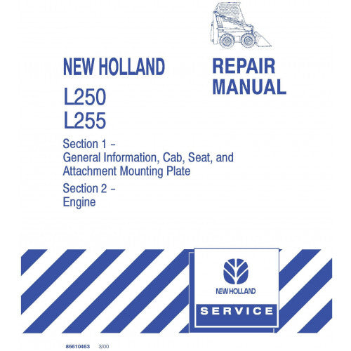 New Holland L250, L255 Skid Loader Pdf Repair Service Manual (p. Nb. 86610462)