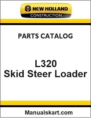 New Holland L320 Skid Steer Loader Pdf Parts Catalog Manual Download (S5)