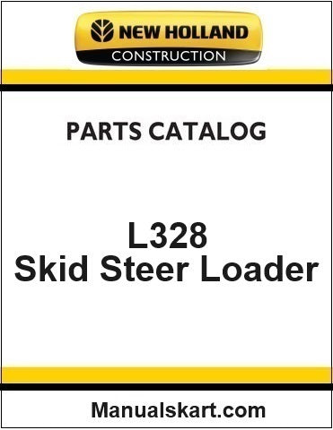 New Holland L328 Skid Steer Loader Pdf Parts Catalog Manual Download (Tier 4F)