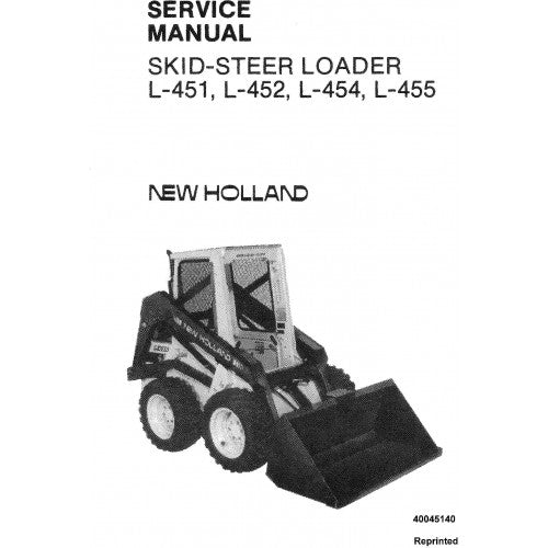 New Holland L451, L452, L454, L455 Series Skid Steer Loader Pdf Repair Service Manual (p. Nb. 40045140)