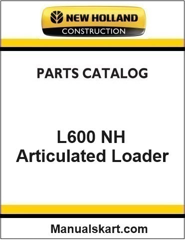 New Holland L600 NH Articulated Loader Pdf Parts Catalog Manual Download