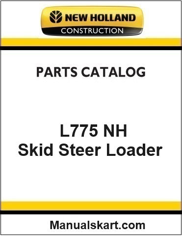 New Holland L775 NH Skid Steer Loader Pdf Parts Catalog Manual Download