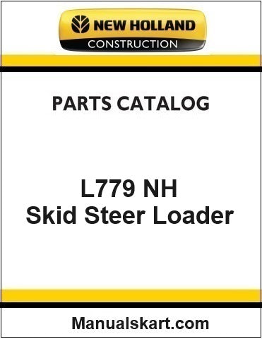 New Holland L779 NH Skid Steer Loader Pdf Parts Catalog Manual Download