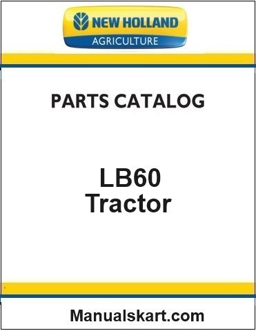 New Holland LB60 Turbo Utility Tractor Pdf Parts Catalog Manual