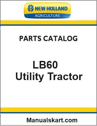 New Holland LB60 Utility Tractor Pdf Parts Catalog Manual