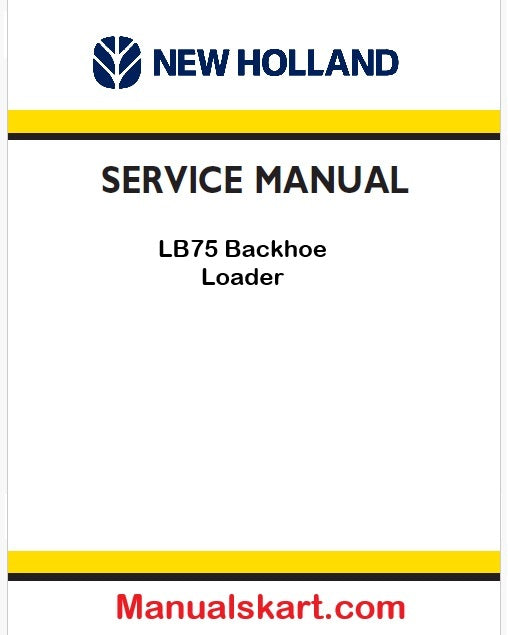 New Holland LB75 Backhoe Loader Pdf Repair Manual (p. Nb. 86618974)