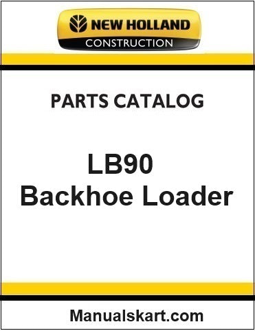 New Holland LB90 Backhoe Loader Pdf Parts Catalog Manual Download