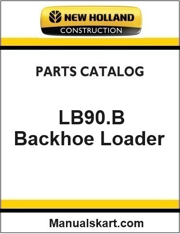 New Holland LB90.B Backhoe Loader Pdf Parts Catalog Manual Download