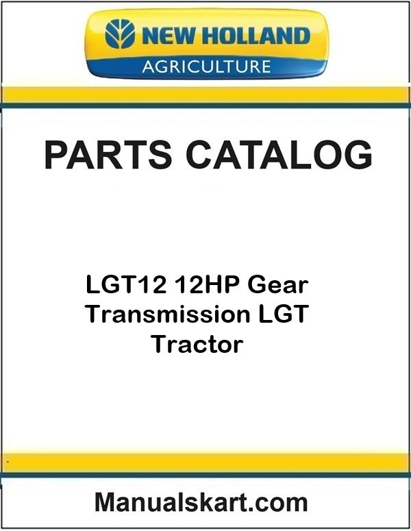 New Holland LGT12 12HP LGT Tractor Pdf Parts Catalog Manual
