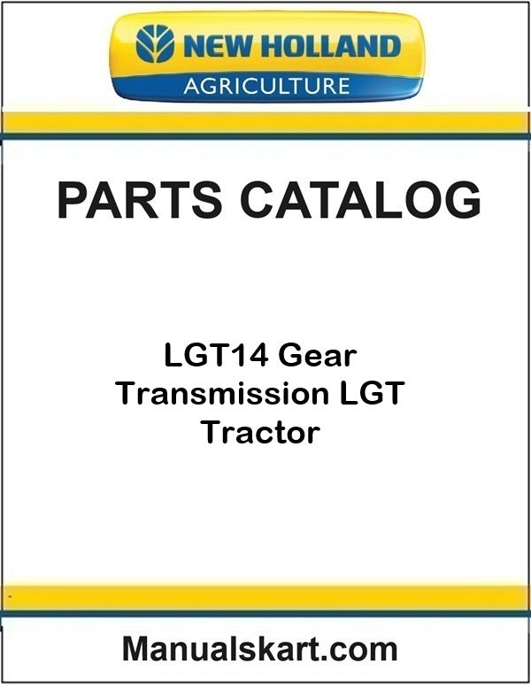 New Holland LGT14 14HP LGT Tractor Pdf Parts Catalog Manual
