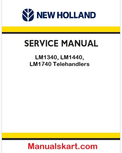 New Holland LM1340, LM1440, LM1740 Telehandlers Pdf Repair Manual (p. Nb. 6036701002)
