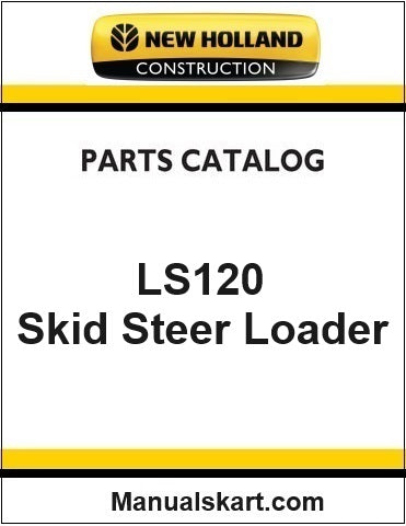 New Holland LS120 Skid Steer Loader Pdf Parts Catalog Manual Download