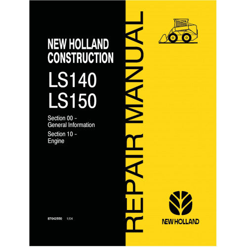 New Holland LS140, LS150 Skid Steer Loader Pdf Repair Service Manual (p. Nb. 87036977)
