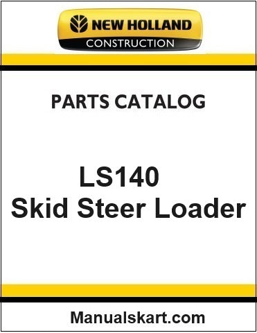 New Holland LS140 Skid Steer Loader Pdf Parts Catalog Manual Download