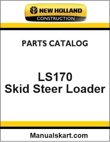 New Holland LS170 Skid Steer Loader Pdf Parts Catalog Manual Download