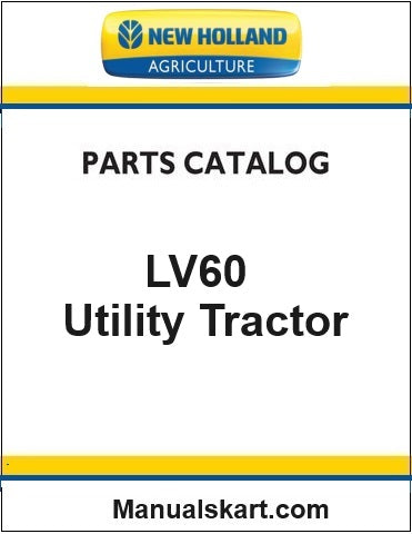 New Holland LV60 Utility Tractor Pdf Parts Catalog Manual