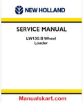 New Holland LW130.B Wheel Loader Pdf Repair Manual (p. Nb. 6-73002na)
