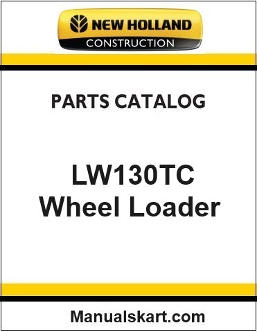 New Holland LW130TC Wheel Loader Pdf Parts Catalog Manual Download