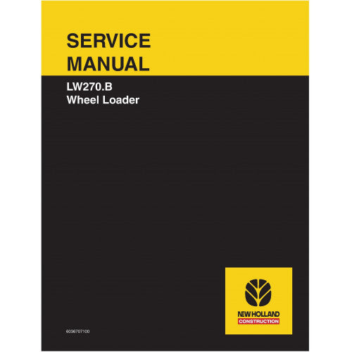 New Holland LW270.B Wheel Loader Pdf Repair Service Manual (p. Nb. 6036707100)