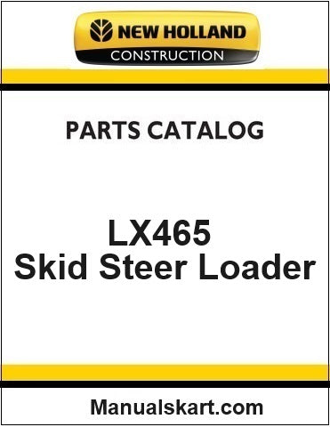 New Holland LX465 Skid Steer Loader Pdf Parts Catalog Manual Download