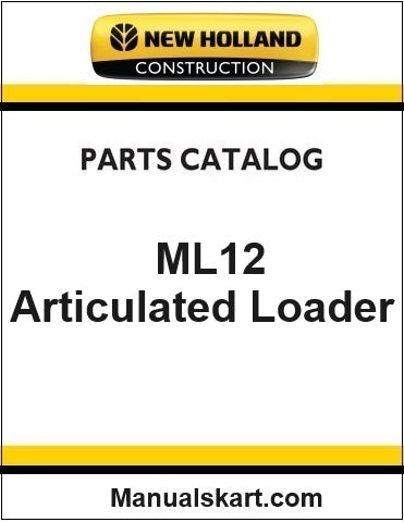 New Holland ML12 Small Articulated Loader Pdf Parts Catalog Manual Download