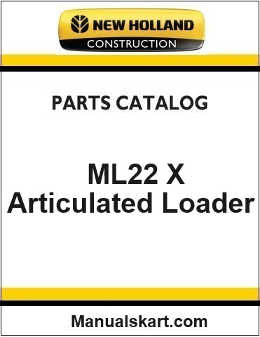 New Holland ML22 X Small Articulated Loader Pdf Parts Catalog Manual Download