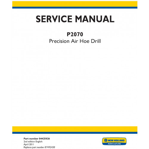 New Holland P2070 Precision Air Hoe Drill Pdf Repair Service Manual (p. Nb. 84425026)