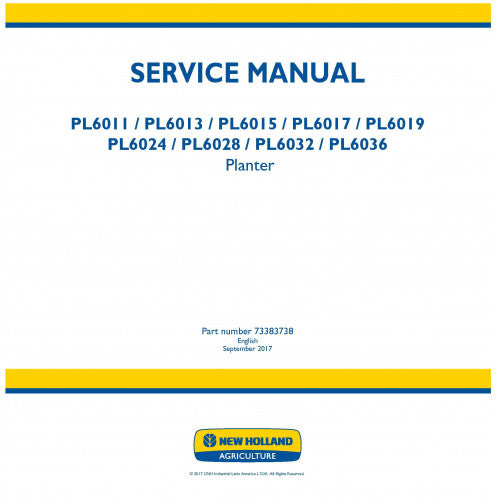 New Holland PL6011, PL6013, PL6015, PL6017, PL6019, PL6024, PL6028, PL6032, PL6036 Planter Pdf Repair Service Manual (p. Nb. 73383738)