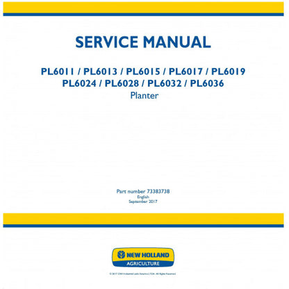 New Holland PL6011, PL6013, PL6015, PL6017, PL6019, PL6024, PL6028, PL6032, PL6036 Planter Pdf Repair Service Manual (p. Nb. 73383738)