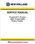 New Holland Proted 3417, Proted 3625, Proted 3836 Rotary Tedder Pdf Repair Manual (p. Nb. 47477424)