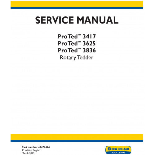 New Holland Proted 3417, Proted 3625, Proted 3836 Rotary Tedder Pdf Repair Service Manual (p. Nb. 47477424)