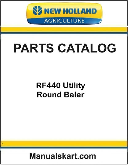 New Holland RF440 Utility Round Baler Pdf Parts Catalog Manual