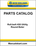 New Holland Roll-belt 450 Utility Round Baler Pdf Parts Catalog Manual