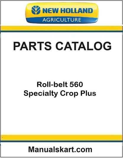 New Holland Roll-belt 560 Specialty Crop Plus Pdf Parts Catalog Manual