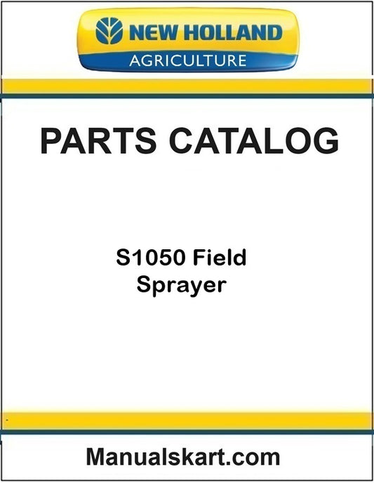 New Holland S1050 Field Sprayer Pdf Parts Catalog Manual