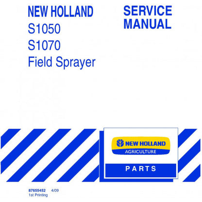 New Holland S1050, S1070 Field Sprayer Pdf Repair Service Manual (P. Nb. 87655452)