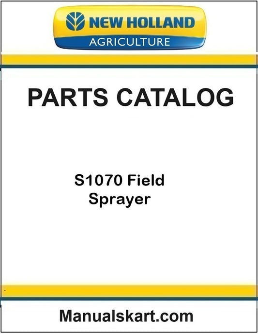 New Holland S1070 Field Sprayer Pdf Parts Catalog Manual